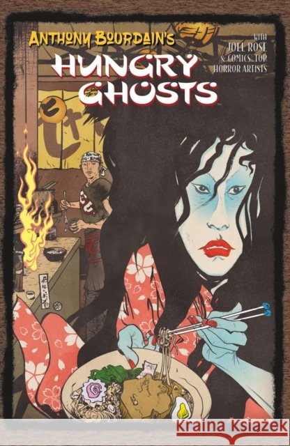 Anthony Bourdain's Hungry Ghosts Joel Rose 9781506706696 Dark Horse Comics,U.S. - książka
