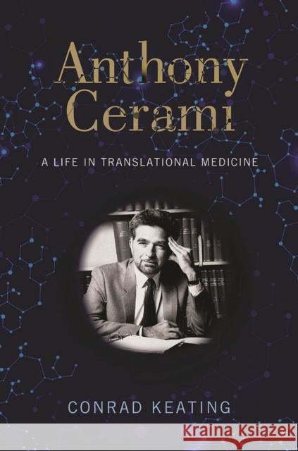 Anthony Cerami: A Life in Translational Medicine Conrad Keating 9781978801400 Rutgers University Press Medicine - książka
