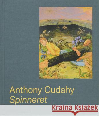 Anthony Cudahy: Spinneret Anthony Cudahy Devon Zimmerman Maria Loh 9781580936675 Monacelli Press - książka