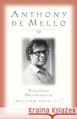 Anthony de Mello: Writings William V. Dych Anthony d William V. Dych 9781570752834 Orbis Books - książka