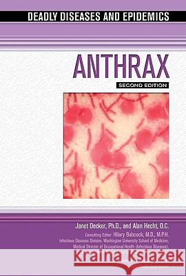 Anthrax Janet M. Decker Janet Decker                             Alan Hecht 9781604132335 Chelsea House Publishers - książka