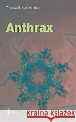 Anthrax Theresa M. Koehler T. M. Koehler 9783540434979 Springer - książka