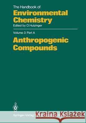 Anthropogenic Compounds Rudolf Anliker G. C. Butler E. a. Clarke 9783662159989 Springer - książka