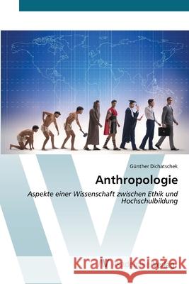 Anthropologie G?nther Dichatschek 9783639629231 AV Akademikerverlag - książka