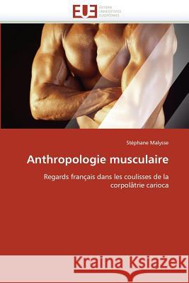 Anthropologie Musculaire Malysse-S 9786131508387 Editions Universitaires Europeennes - książka