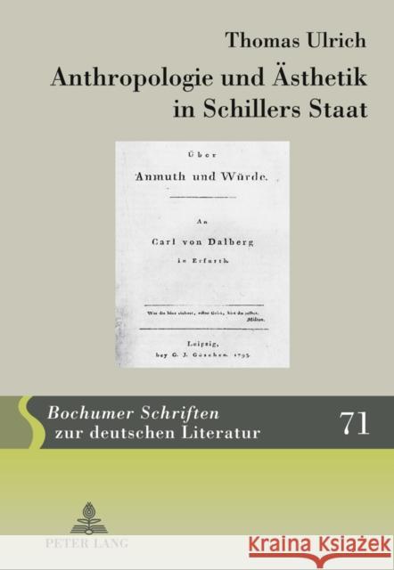 Anthropologie Und Aesthetik in Schillers Staat: Schiller Im Politischen Dialog Mit Wilhelm Von Humboldt Und Carl Theodor Von Dalberg Zelle, Carsten 9783631607596 Lang, Peter, Gmbh, Internationaler Verlag Der - książka
