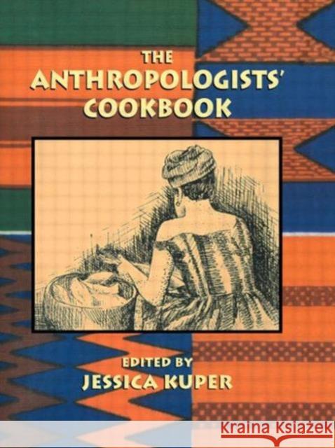 Anthropologist'S Cookbook Jessica Kuper 9780710305435 Kegan Paul International - książka