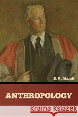 Anthropology R R Marett   9798888302767 Bibliotech Press - książka