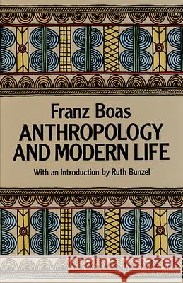 Anthropology and Modern Life Franz Boas 9780486252452 Dover Publications - książka