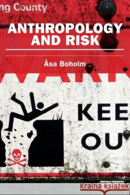 Anthropology and Risk Asa Boholm 9780415745635 Routledge - książka