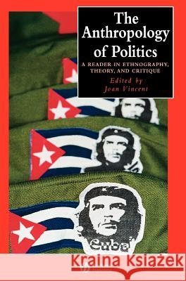 Anthropology of Politics Vincent, Joan 9780631224396 Blackwell Publishers - książka