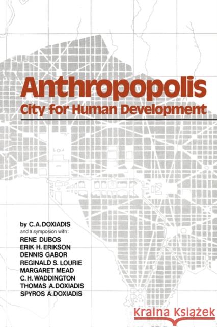 Anthropopolis: City for Human Development Doxiadis, C. A. 9780393087376 W. W. Norton & Company - książka