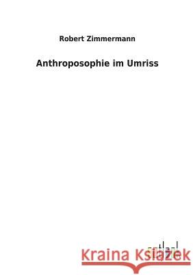 Anthroposophie im Umriss Robert Zimmermann 9783732618224 Salzwasser-Verlag Gmbh - książka