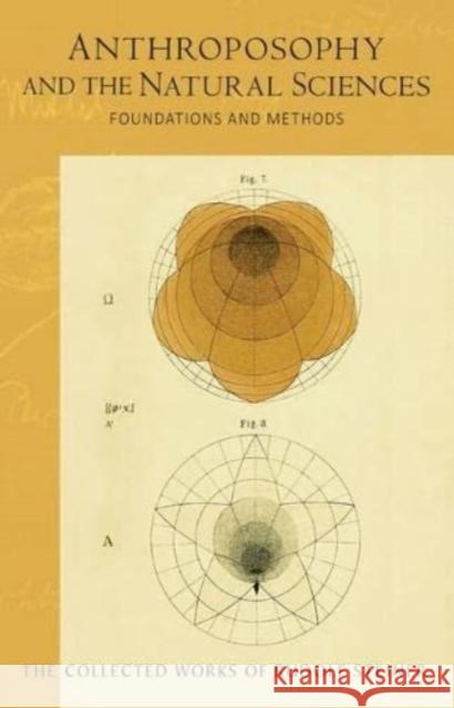 Anthroposophy and the Natural Sciences: Foundations and Methods (Cw 75) Rudolf Steiner Wolfgang Zumdick Sabine Seiler 9781621481850 SteinerBooks, Inc - książka