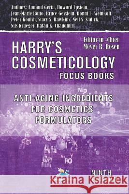 Anti-Aging Ingredients for Cosmetics Formulators Bruce W. Gesslein Ronni L. Weinkauf Neil S. Sadick 9780820601854 Chemical Publishing Company - książka