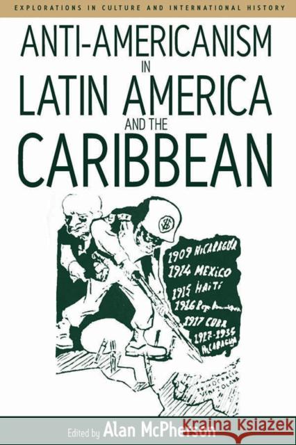 Anti-Americanism in Latin America and the Caribbean McPherson, Alan 9781845451417 Berghahn Books - książka