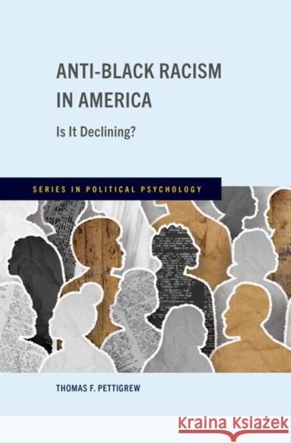 Anti-Black Racism in America: Is It Declining? Thomas F. (Distinguished Professor Emeritus of Social Psychology, Distinguished Professor Emeritus of Social Psychology, 9780197803103 Oxford University Press Inc - książka