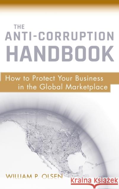 Anti-Corruption Hdbk Olsen, William P. 9780470484500 John Wiley & Sons - książka