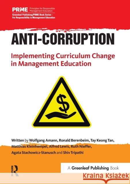 Anti-Corruption: Implementing Curriculum Change in Management Education Wolfgang Amann 9781783535101 Greenleaf Publishing - książka