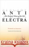 Anti-Electra: The Radical Totem of the Girl Elisabeth Vo Anita Fricek Stephen Zepke 9781517907136 University of Minnesota Press