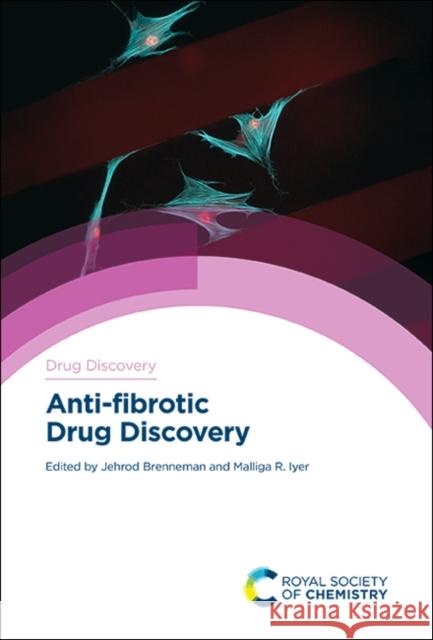 Anti-Fibrotic Drug Discovery Jehrod Brenneman Malliga Iyer 9781788015103 Royal Society of Chemistry - książka
