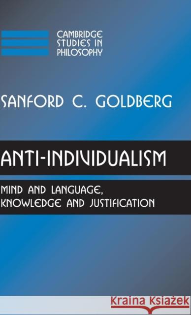 Anti-Individualism Goldberg, Sanford C. 9780521880480 Cambridge University Press - książka