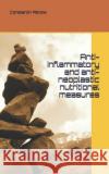Anti-inflammatory and anti-neoplastic nutritional measures Constantin Panow 9781661084974 Independently Published