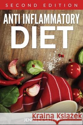 Anti Inflammatory Diet [Second Edition] Jennifer Sather   9781631877810 Speedy Publishing Books - książka