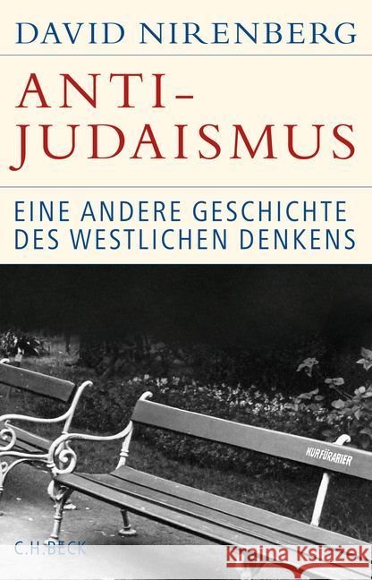 Anti-Judaismus : Eine andere Geschichte des westlichen Denkens Nirenberg, David 9783406675317 Beck - książka