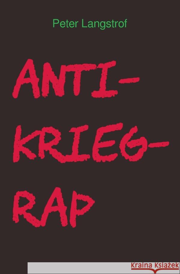 Anti-Krieg-Rap Langstrof, Peter 9783754964279 epubli - książka