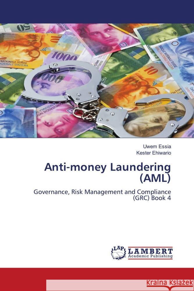 Anti-money Laundering (AML) Essia, Uwem, Ehiwario, Kester 9786205497159 LAP Lambert Academic Publishing - książka