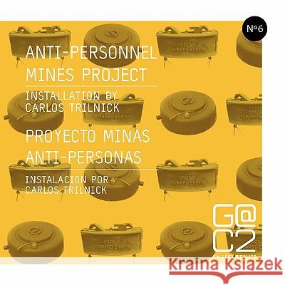 Anti-Personnel Mines Project gallery @calit2 9780578023212 gallery@calit2 - książka