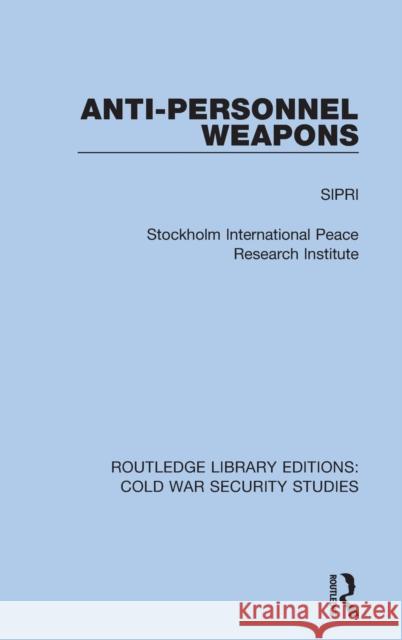 Anti-Personnel Weapons Sipri 9780367623739 Routledge - książka