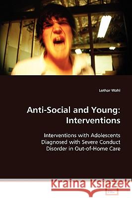 Anti-Social and Young Lothar Wahl 9783639065848 VDM Verlag - książka