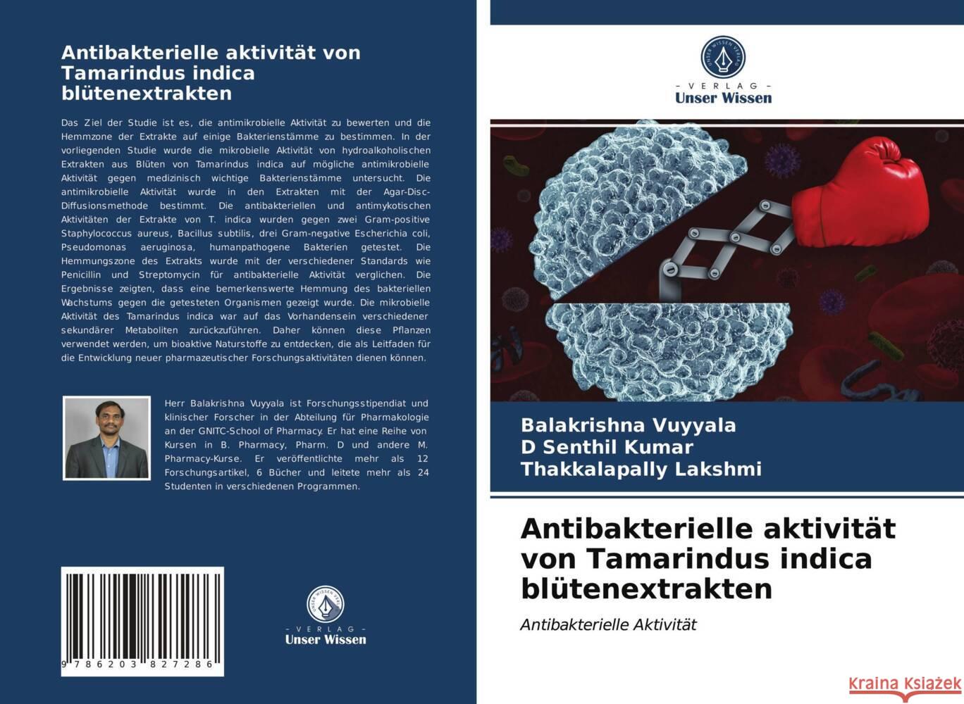 Antibakterielle aktivität von Tamarindus indica blütenextrakten Vuyyala, Balakrishna, Kumar, D Senthil, Lakshmi, Thakkalapally 9786203827286 Verlag Unser Wissen - książka