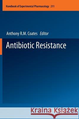 Antibiotic Resistance Anthony R M Coates (St George's Hospital   9783642432491 Springer - książka