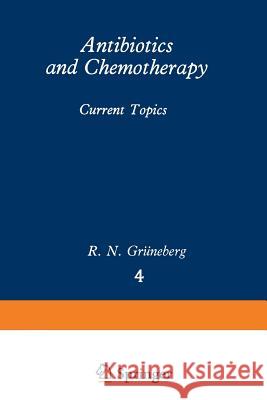 Antibiotics and Chemotherapy: Current Topics R. N. Gruneberg 9789401171960 Springer - książka