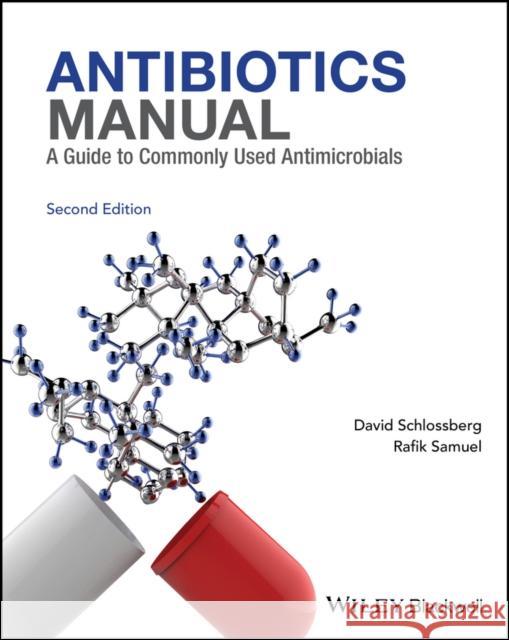 Antibiotics Manual: A Guide to Commonly Used Antimicrobials Schlossberg, David L. 9781119220756 Wiley-Blackwell - książka