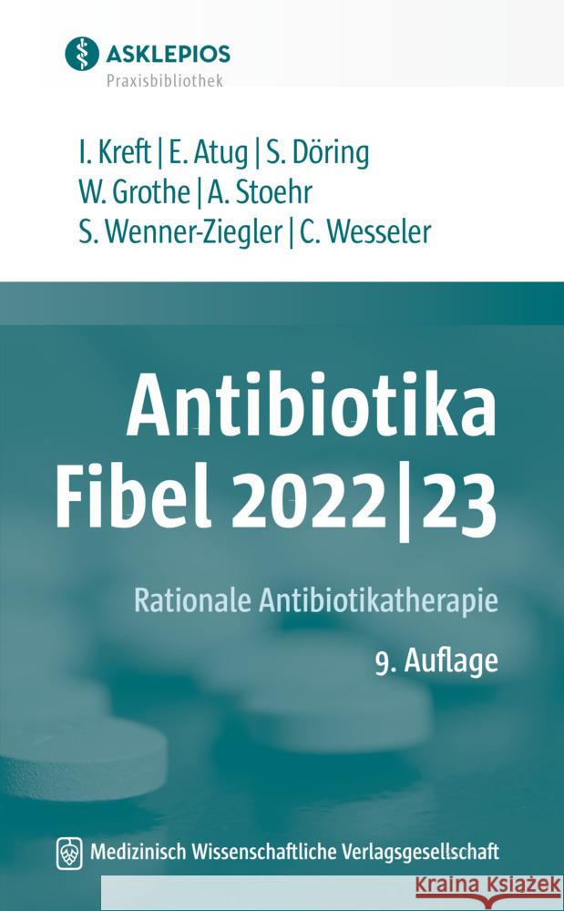 Antibiotika-Fibel 2022/23 Kreft, Isabel, Döring, Stefanie, Stoehr, Albrecht 9783954667437 MWV Medizinisch Wissenschaftliche Verlagsges. - książka