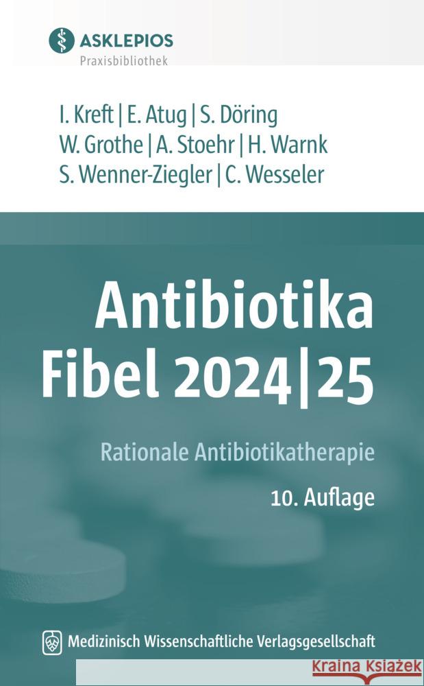 Antibiotika-Fibel 2024|25 Kreft, Isabel, Atug, Elvin, Döring, Stefanie 9783954668809 MWV Medizinisch Wissenschaftliche Verlagsges. - książka