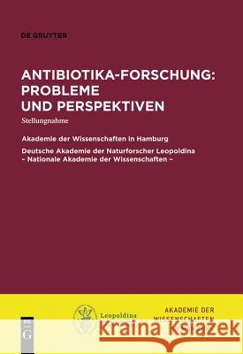 Antibiotika-Forschung: Probleme und Perspektiven Akademie Der Wissenschaften Hamburg 9783110306675 De Gruyter - książka