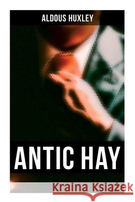 Antic Hay Aldous Huxley 9788027273263 Musaicum Books - książka