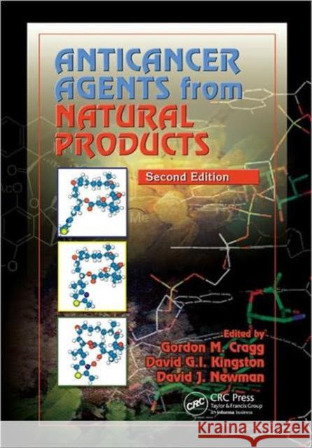 Anticancer Agents from Natural Products Gordon M. Cragg David G. I. Kingston David J. Newman 9781439813829 CRC Press - książka