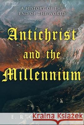 Antichrist and the Millennium E R Chamberlin 9781800555990 Sapere Books - książka