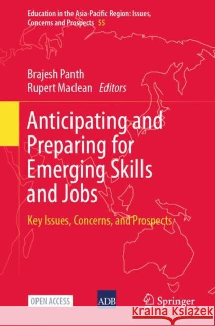 Anticipating and Preparing for Emerging Skills and Jobs: Key Issues, Concerns, and Prospects Panth, Brajesh 9789811570179 Springer - książka