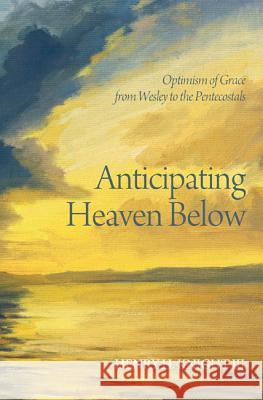 Anticipating Heaven Below Henry H., III Knight 9781620329603 Cascade Books - książka