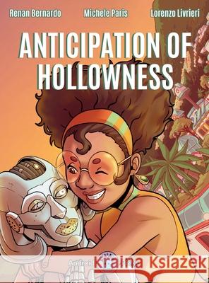 Anticipation of Hollowness Michele Paris Lorenzo Livrieri Renan Bernardo 9781958121962 Android Press - książka