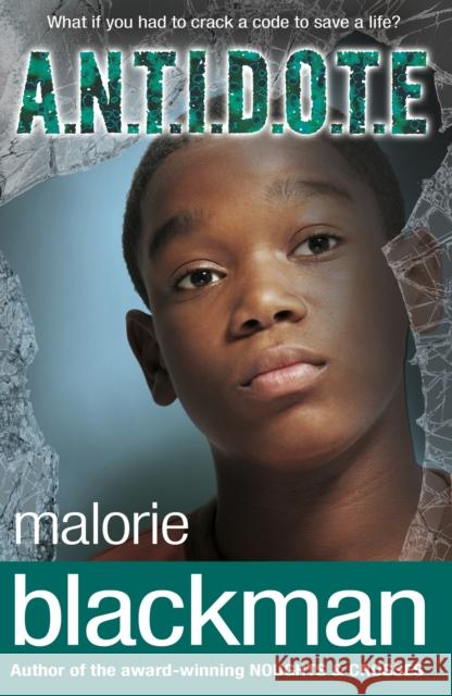 A.N.T.I.D.O.T.E. Malorie Blackman 9780552551687 Penguin Random House Children's UK - książka