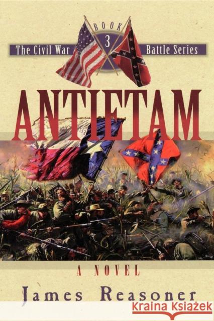 Antietam James Reasoner 9781581822755 Cumberland House Publishing - książka