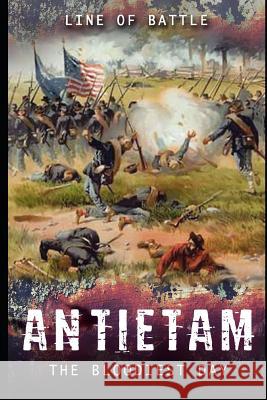 Antietam: The Bloodiest Day Nick Vulich Line O 9781795332590 Independently Published - książka